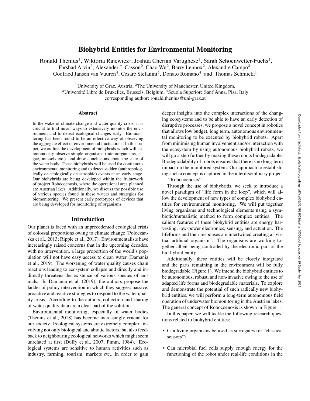 Biohybrid Entities for Environmental Monitoring Ronald Thenius1, Wiktoria Rajewicz1, Joshua Cherian Varughese1, Sarah Schoenwetter-Fuchs1, Farshad Arvin2, Alexander J