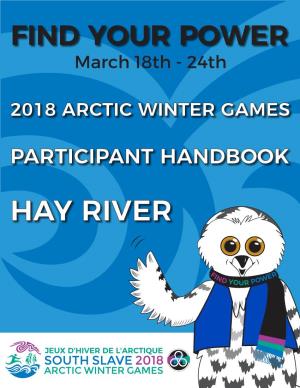 Hay River Welcome to the 2018 Arctic Winter Games!