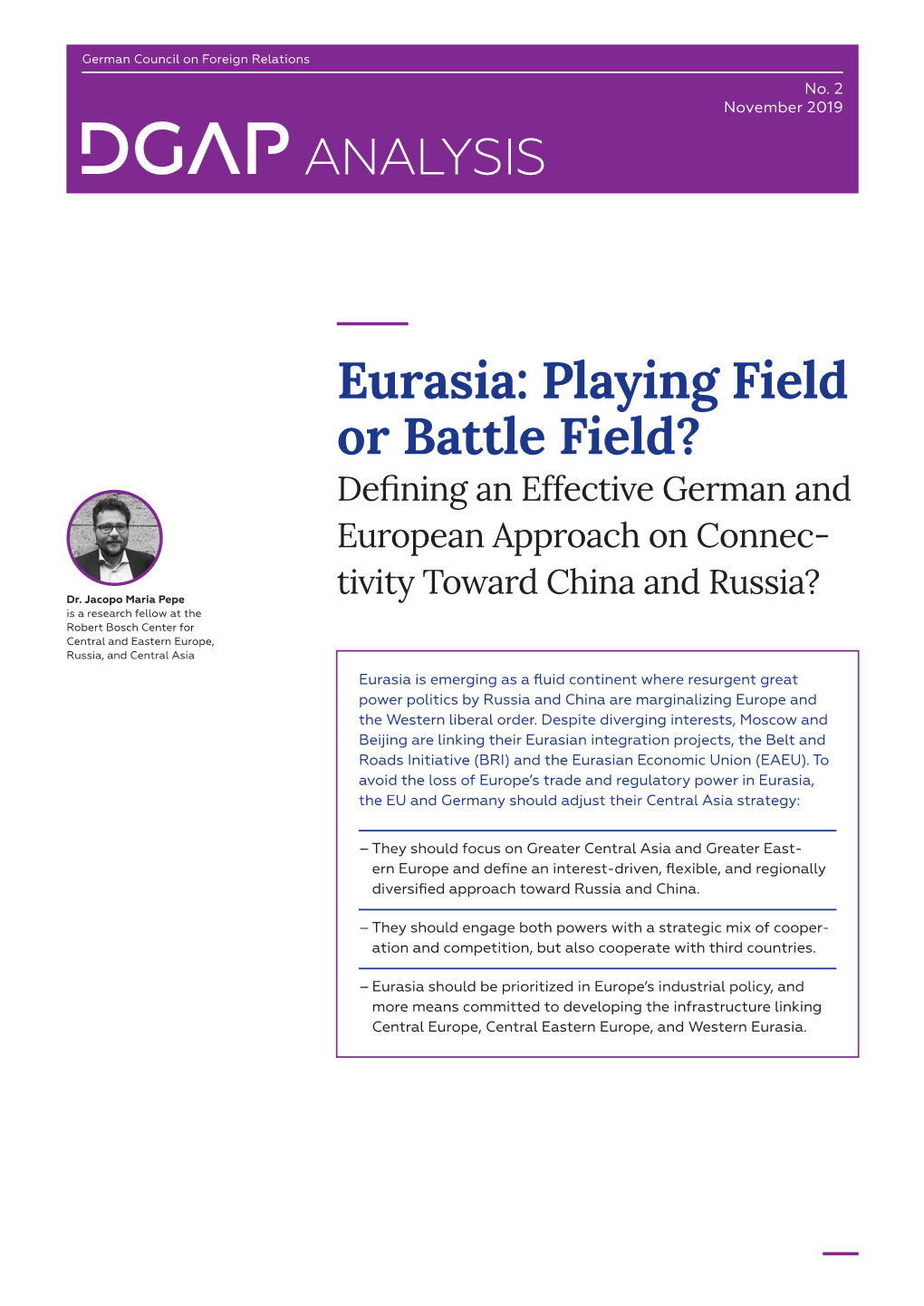 Eurasia: Playing Field Or Battle Field? Defining an Effective German and European Approach on Connec