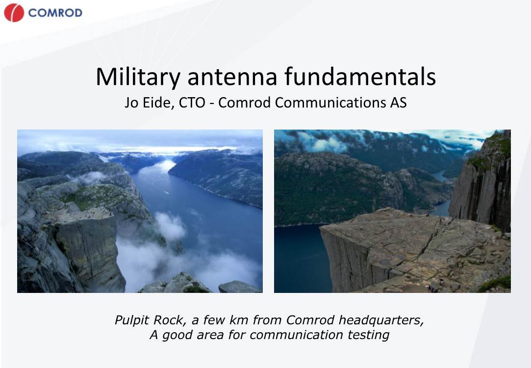 Military Antenna Fundamentals Jo Eide, CTO - Comrod Communications AS