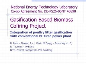 Gasification Based Biomass Cofiring Project Integration of Poultry Litter Gasification with Conventional PC Fired Power Plant