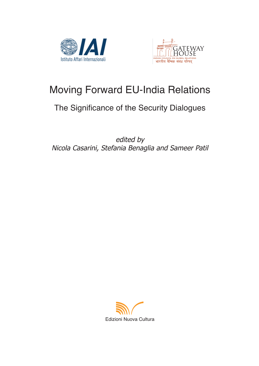 Moving Forward EU-India Relations. the Significance of the Security