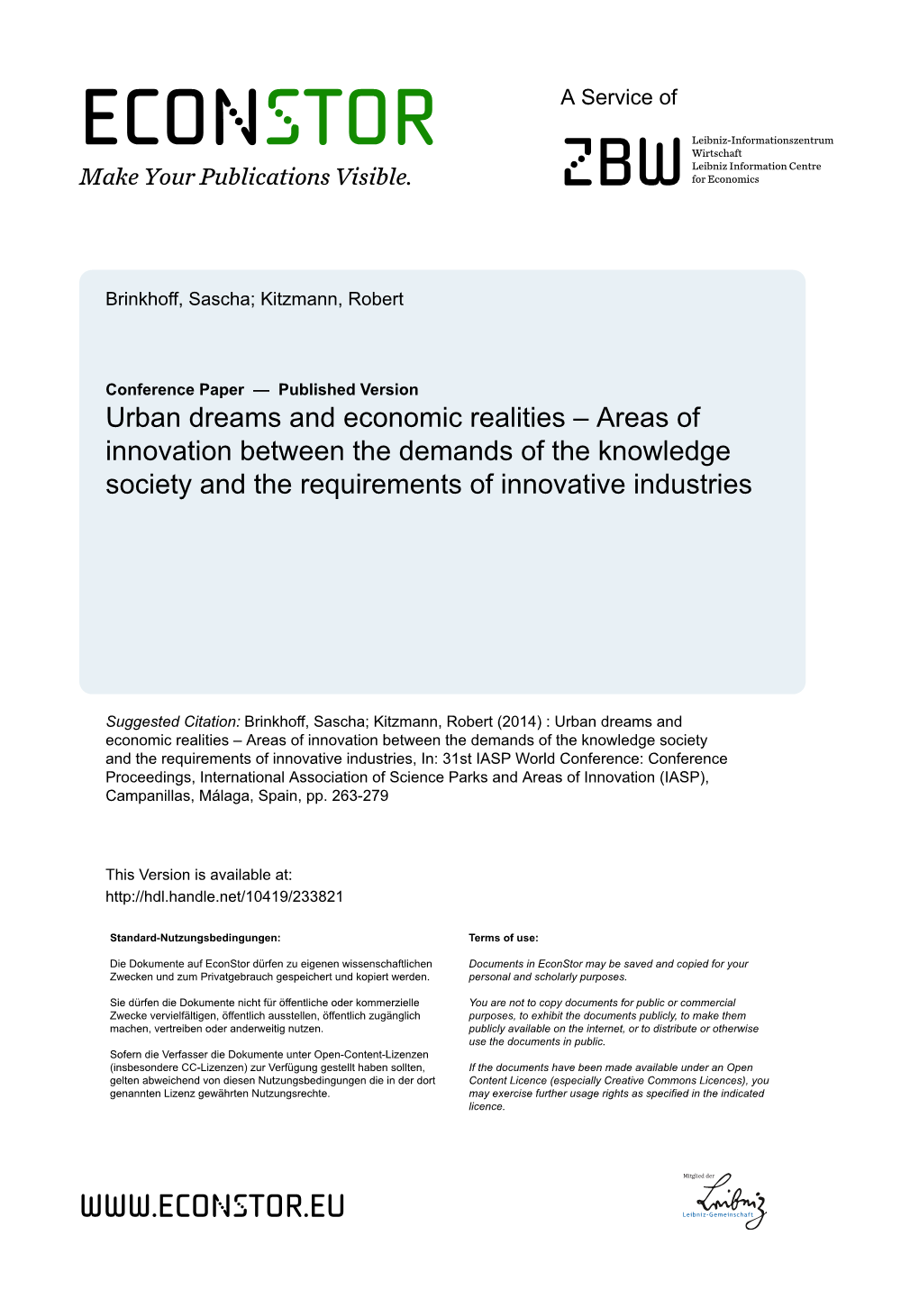 Urban Dreams and Economic Realities – Areas of Innovation Between the Demands of the Knowledge Society and the Requirements of Innovative Industries