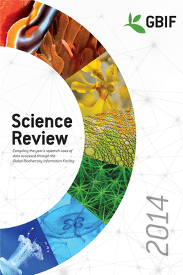 Science Review Demonstrates the Continued Growth in Research That, to a Greater Or Lesser Extent, Is Underpinned by Data Made Accessible by GBIF