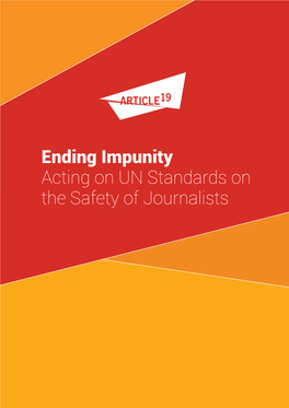Ending Impunity Acting on UN Standards on the Safety of Journalists