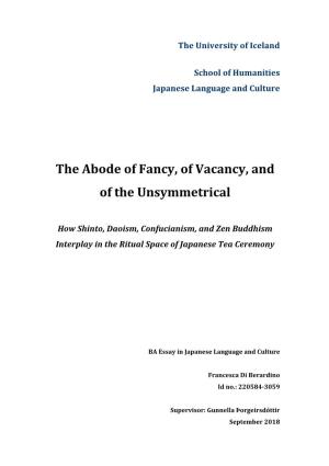 The Abode of Fancy, of Vacancy, and of the Unsymmetrical