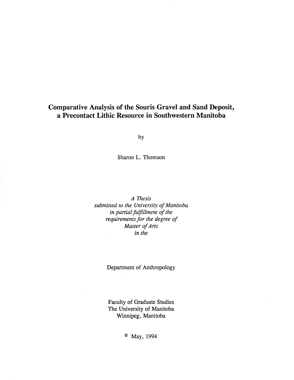 Comparative Analysis of the Souris Gravel and Sand Iþposit, a Precontact Lithic Resource in Southwestern Manitoba