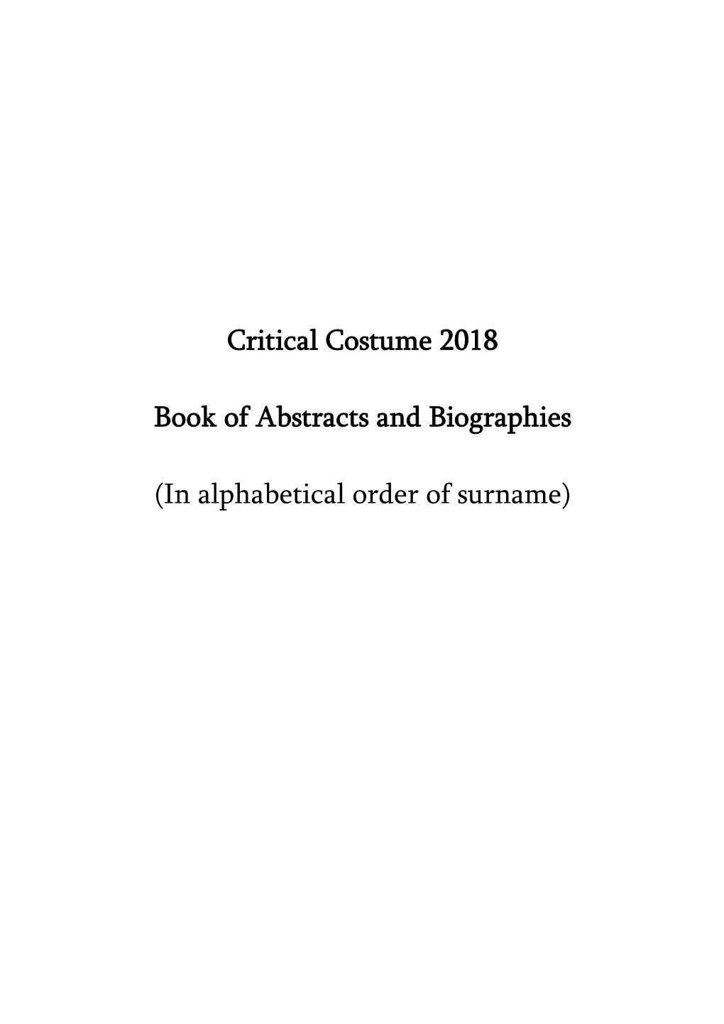 Critical Costume 2018 Book of Abstracts and Biographies (In