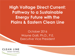 High Voltage Direct Current: Pathway to a Sustainable Energy Future with the Plains & Eastern Clean Line