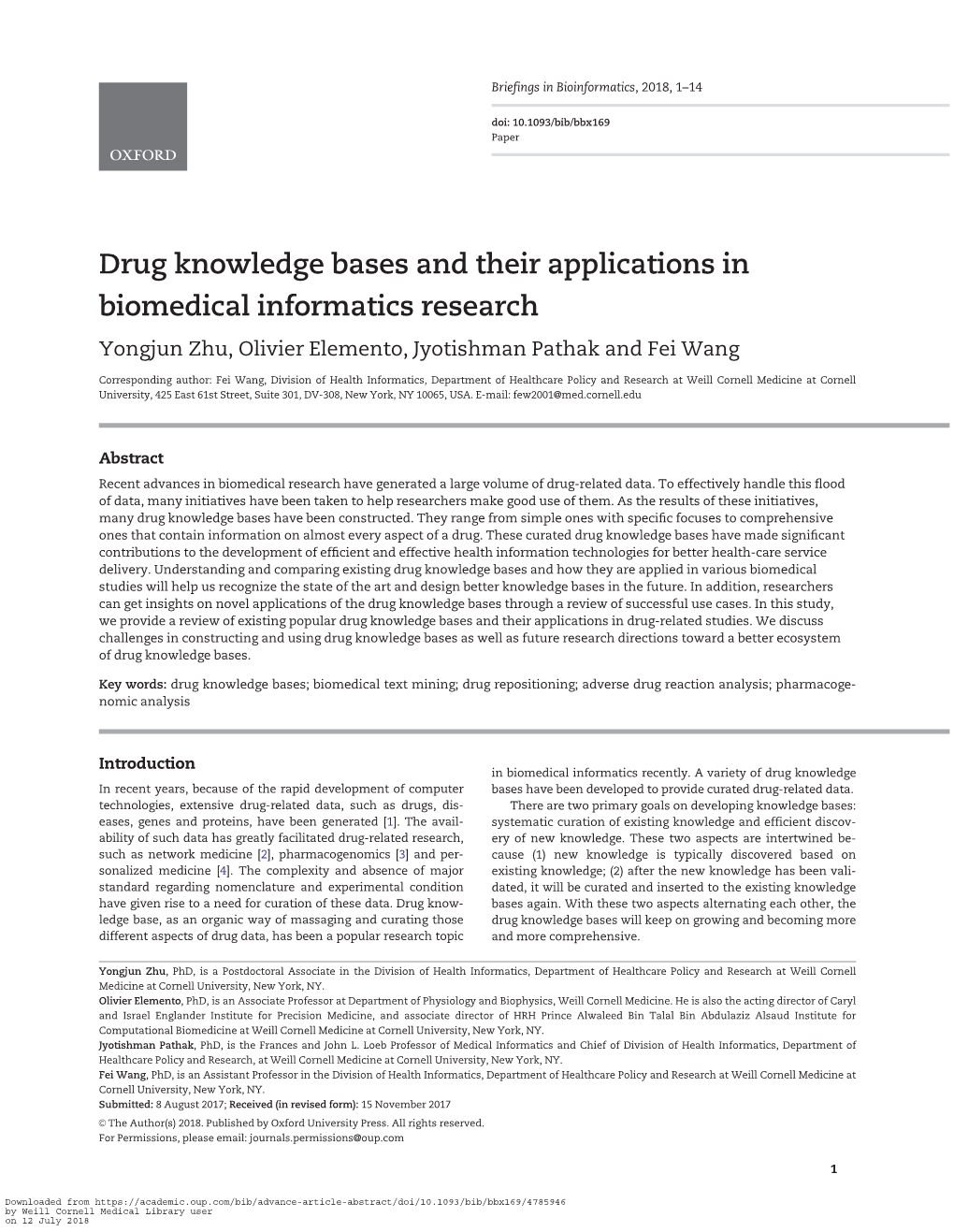 Drug Knowledge Bases and Their Applications in Biomedical Informatics Research Yongjun Zhu, Olivier Elemento, Jyotishman Pathak and Fei Wang