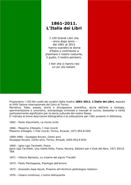 1861-2011. L'italia Dei Libri, Esposta Al XXIV Salone Internazionale Del Libro Di Torino
