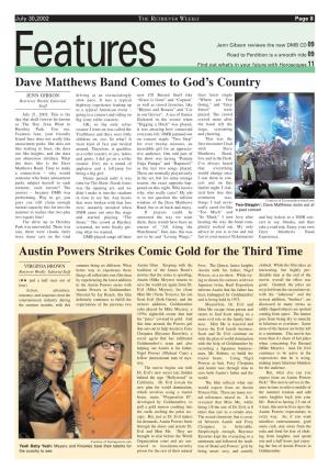 Dave Matthews Band Comes to God's Country Austin Powers Strikes Comic Gold for the Third Time
