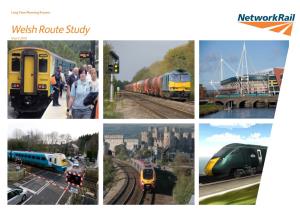 Welsh Route Study March 2016 Contents March 2016 Network Rail – Welsh Route Study 02