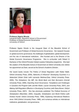 Professor Ngaire Woods Inaugural Dean, Blavatnik School of Government Professor of Global Economic Governance University of Oxford