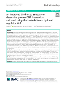An Improved Bind-N-Seq Strategy to Determine Protein-DNA Interactions Validated Using the Bacterial Transcriptional Regulator Yipr Shi-Qi An1,2* , Miguel A