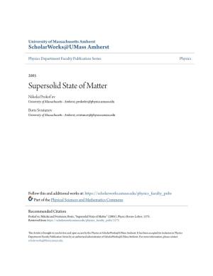 Supersolid State of Matter Nikolai Prokof 'Ev University of Massachusetts - Amherst, Prokofev@Physics.Umass.Edu