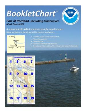 Bookletchart™ Port of Portland, Including Vancouver NOAA Chart 18526