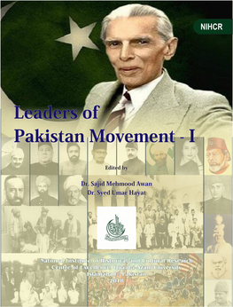 I Leaders of Pakistan Movement, Vol.I