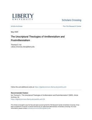The Unscriptural Theologies of Amillennialism and Postmillennialism