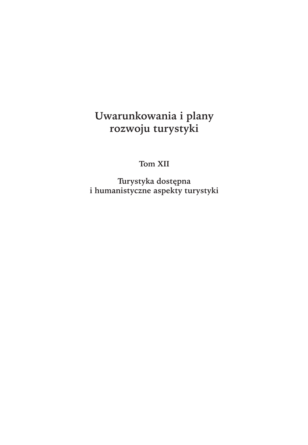 Turystyka Osób Niepełnosprawnych – Mit Czy Rzeczywistość?