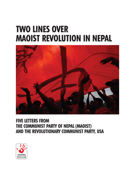 Two Lines Over Maoist Revolution in Nepal: Five Letters