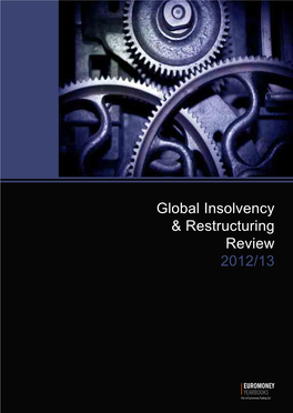Global Insolvency & Restructuring Review 2012/13