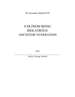 Far from Being Idolatrous: Ancestor Veneration
