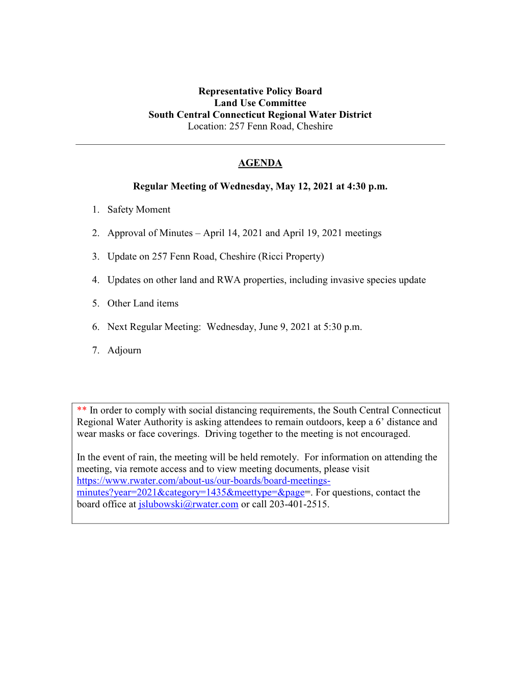 Representative Policy Board Land Use Committee South Central Connecticut Regional Water District Location: 257 Fenn Road, Cheshire