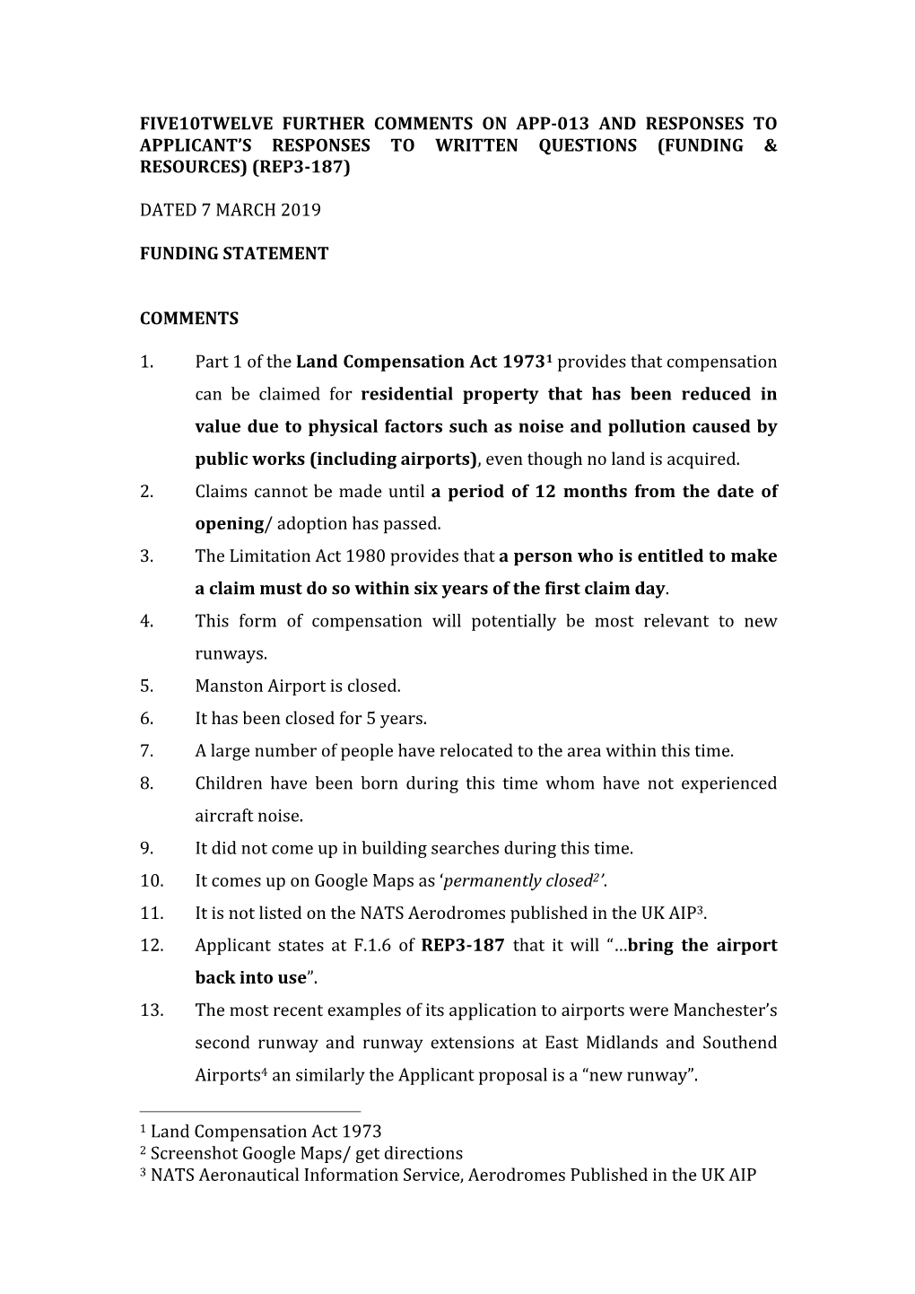Five10twelve Further Comments on App-‐013 and Responses to Applicant's Respon