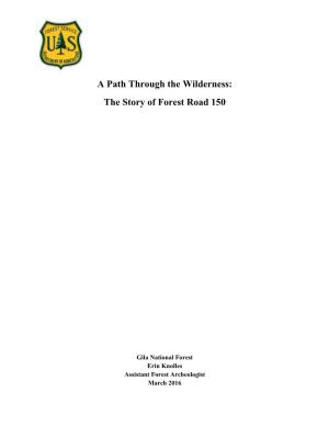 A Path Through the Wilderness: the Story of Forest Road