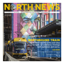 NORTHBOUND TRAIN North Minneapolis Is the Next Stop for Light Rail Extension