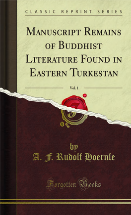 Manuscript Remains of Buddhist Literature Found in Eastern Turkestan, Vol. 1