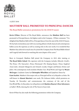 MATTHEW BALL PROMOTED to PRINCIPAL DANCER the Royal Ballet Announces Promotions for the 2018/19 Season