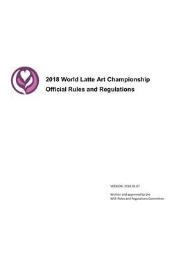 2018 World Latte Art Championship Official Rules and Regulations