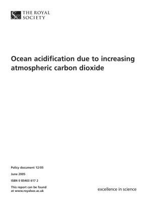 Ocean Acidification Due to Increasing Atmospheric Carbon Dioxide