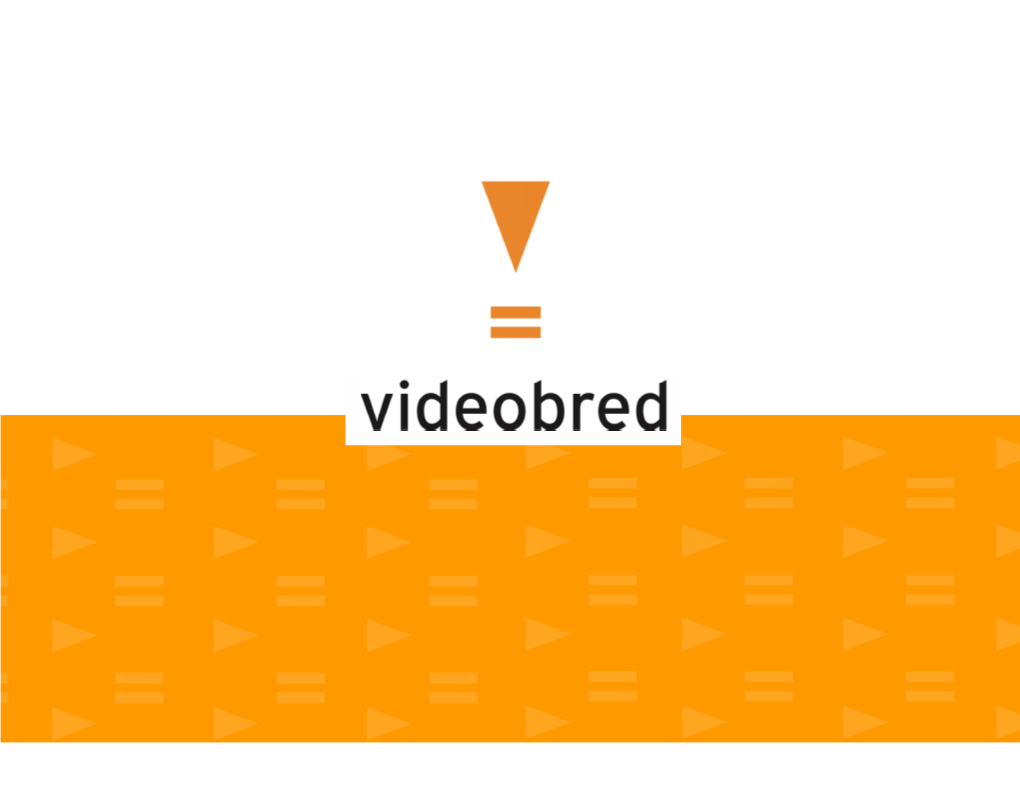 WHY VIDEO? Video Content Engages Viewers at Every Level – It Educates, Entertains and Inspires Them