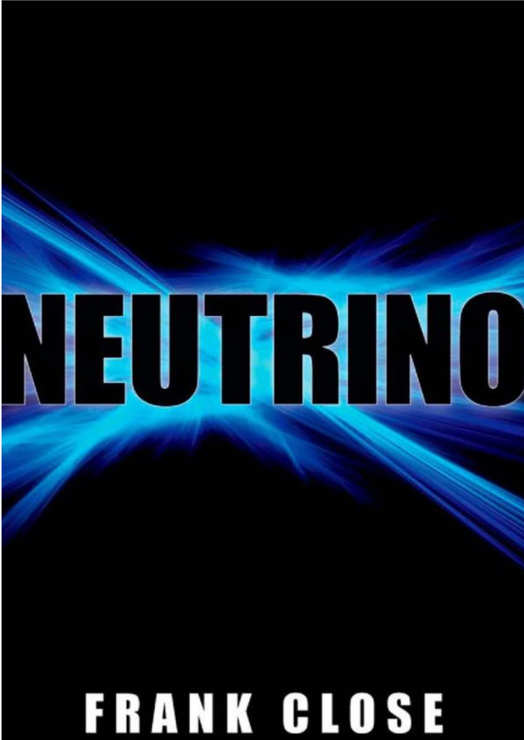 Neutrino Physics Was Certainly Major.'Xxii