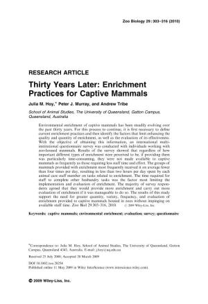 Thirty Years Later: Enrichment Practices for Captive Mammals Ã Julia M