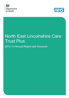 North East Lincolnshire Care Trust Plus 2012-13 Annual Report and Accounts