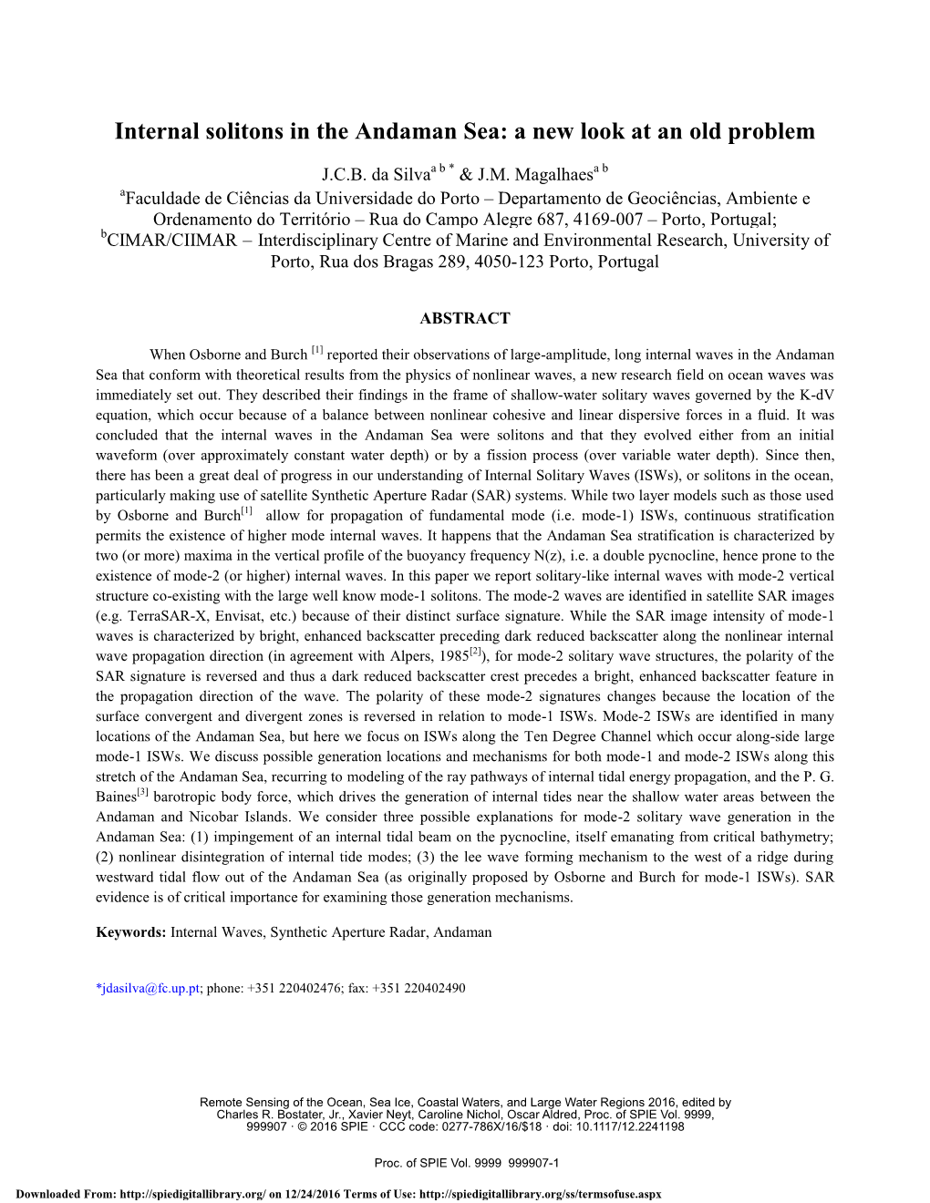 Internal Solitons in the Andaman Sea: a New Look at an Old Problem