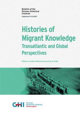 Histories of Migrant Knowledge Transatlantic and Global Perspectives