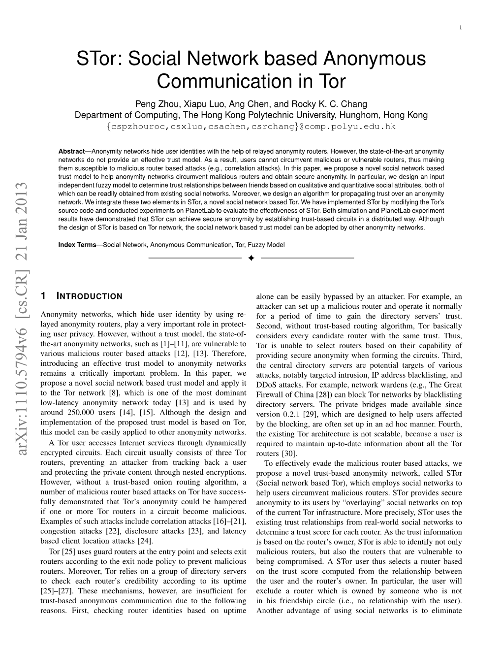 Social Network Based Anonymous Communication in Tor Peng Zhou, Xiapu Luo, Ang Chen, and Rocky K