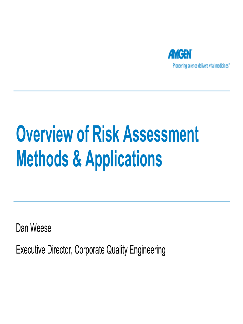 Overview of Risk Assessment Methods & Applications