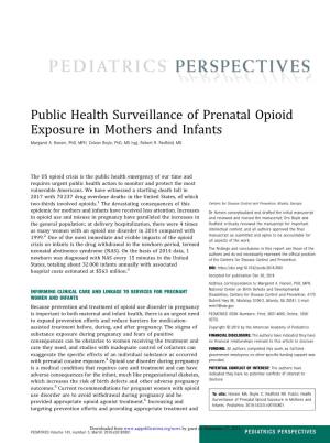 Public Health Surveillance of Prenatal Opioid Exposure in Mothers and Infants Margaret A