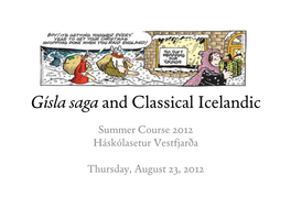Gísla Saga and Classical Icelandic
