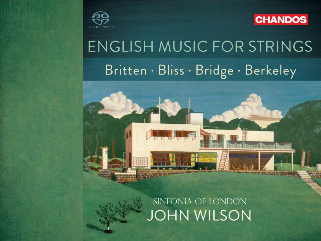 ENGLISH MUSIC for STRINGS Britten • Bliss • Bridge • Berkeley