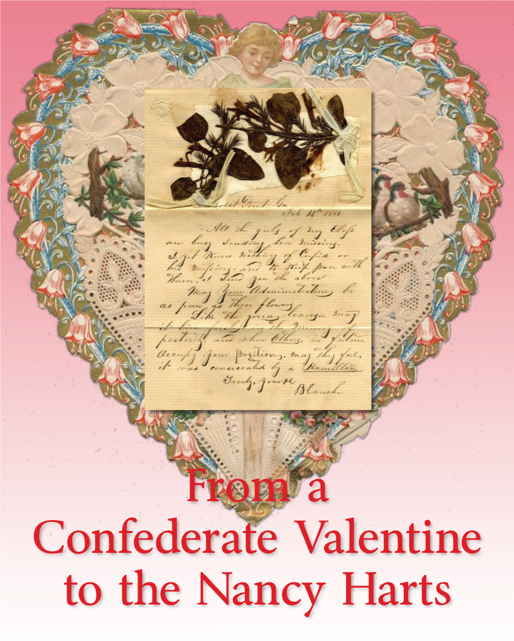 From a Confederate Valentine to the Nancy Harts Kelleher’S Stamp Collector’S Quarterly • First Quarter 2018 • 47 SCQ by Patricia A