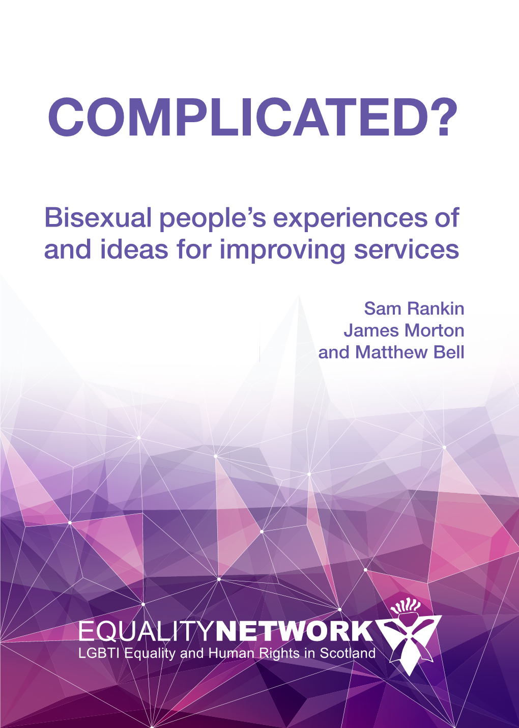 Bisexual People’S Experiences of and Ideas for Improving Services