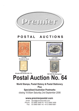 Postal Auction No. 64 World Stamps, Postal History & Postal Stationery Plus Specialised Australian Postmarks Closing 10:00Am Saturday 2Nd September 2006