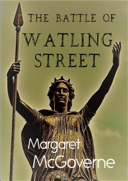 The Battle of Watling Street Took Place in Roman-Occupied Britain in AD 60 Or